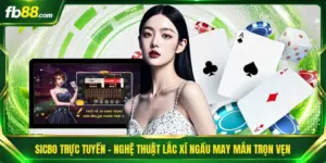 Sicbo Trực Tuyến - Nghệ Thuật Lắc Xí Ngầu May Mắn Trọn Vẹn