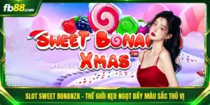 Slot Sweet Bonanza - Thế Giới Kẹo Ngọt Đầy Màu Sắc Thú Vị